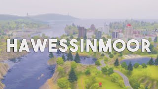 HAWESSINMOOR (BRAND NEW POPULATED WORLD!)//THE SIMS 3 WORLD OVERVIEW