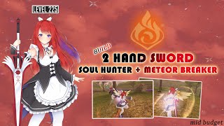 Build 2H (Soul Hunter - Meteor Breaker) Level 225 [Toram Online]