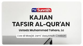 Tafsir Al-Qur'an  - Ustadz Muhammad Toharo,Lc.