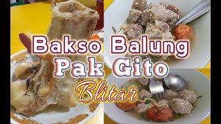 Bakso Balung Pak Gito | Sumsum Tulang | Kuliner Blitar