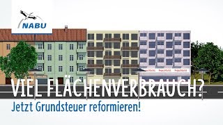 Flächenverbrauch? - Jetzt Grundsteuer reformieren!