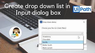 Create drop down list in Input Dialog || UiPath Studio