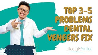 Dental Problems Dental Veneers Fix