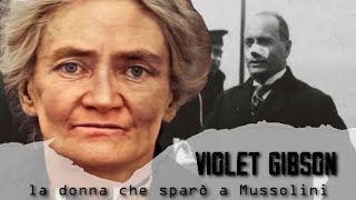 Violet Gibson: la donna che sparò a Mussolini