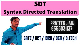 Lecture 11 - What is SDT (Syntax Directed Translation ) | Example on SDT