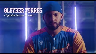 Gleyber Torres: Jugándolo todo por mi sueño. #PersigueTusSueños