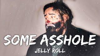 Jelly Roll - Same Asshole (Lyrics)