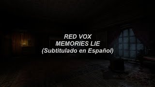 Red Vox - Memories Lie (Subtitulado en Español)