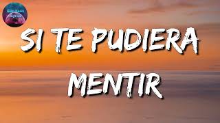 Calibre 50 - Si Te Pudiera Mentir (Letra\Lyric)