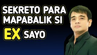 Sekreto Para Mapabalik Si Ex Sayo