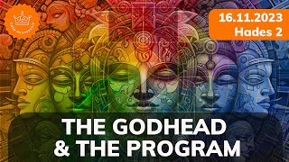 PREVIEW: The Godhead & The Program Series - 16.11.2023 Hades 2