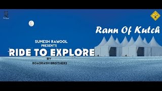 RIDE TO EXPLORE - RANN OF KUTCH - Teaser by Sumesh Rawool