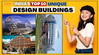 India's top 10 unique design buildings | crazy buildings in india | modern design buildings