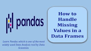 Handling Missing Values in Data Frame | Data Frame | Pandas | Pandas Tutorial