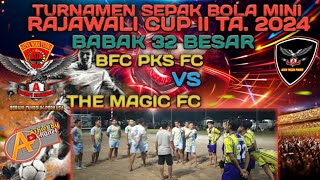 BFC PKS FC [Kel. Tanjung] Vs The Magic [Kel. Melayu] Sepak Bola Mini Rajawali Cup 2 Ta. 2024