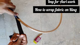 How to wrap Fabric on Aari work Ring || Important for Aari embroidery work