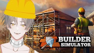 【Gaming】เด็กเลี้ยงแกะก่อสร้าง - Builder Simulator 【Lykos Vtuber】