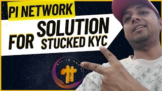 Solution For Stucked Kyc Support #pinetwork #pikyc #pinews