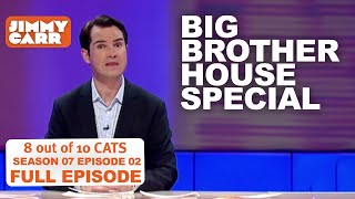 The Big Brother House Special | 8 Out of 10 Cats Series 7 Episode 2 | Jimmy Carr