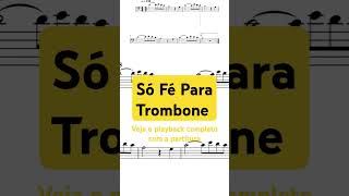 Só Fé Para Trombone com Playback + Partitura em PDF