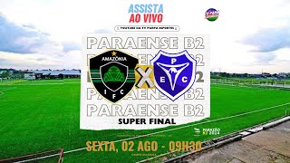 AMAZONIA FC  x PEDREIRA FC - SUPER FINAL