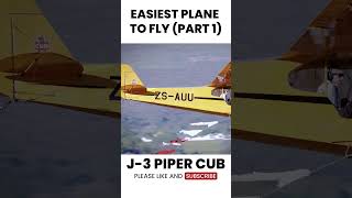 Easiest Plane to Fly Part 1: J-3 Piper Cub