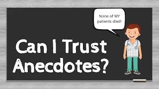 Can I Trust Anecdotes? (Confounding Variables)