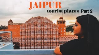 Jaipur Tourist Places | Jaipur Tourist Guide | Budget Tour | Part 2