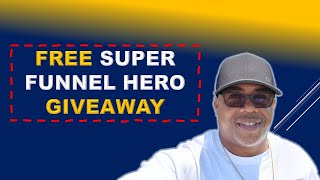 Brand New Super Funnel Hero System Review – It’s FREE – Super Funnel Hero Giveaway