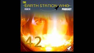 Earth Station Who – 42