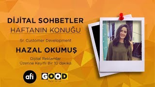 Dijital Sohbetler 4. Bölüm - Konuğumuz Hazal Okumuş / Good Ad LAB / Emre Odunkesen