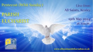 Pentecost - 19/05/2024 @ 10am