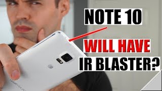 Is SAMSUNG Bringing back the IR Blaster with the Galaxy Note 10?