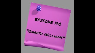 Episode 171: Gareth Williams