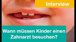 Wann sollen Kinder zum Zahnarzt?