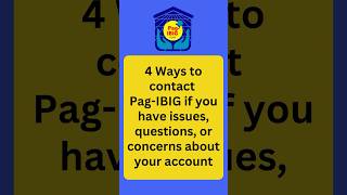 How to contact Pag-IBIG for issues, questions, or concerns.