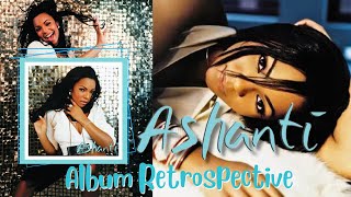 ASHANTI ALBUM (2002) RETROSPECTIVE