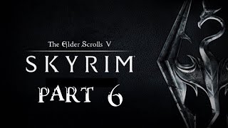 The Eldar Scrolls V: Skyrim Special Edition - PART 6 [HD]