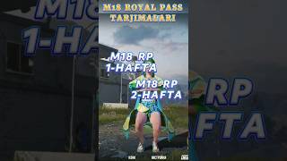 🤩 M18 ROYAL PASS 1- HAFTA VA 2- HAFTA TARJIMALARI | 🇺🇿 O'ZBEK TILIDA #m18rp #radical #radical_pubgm