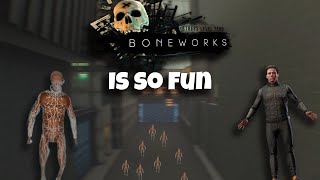 BoneWorks Is So Fun