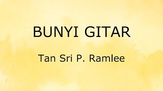 Bunyi Gitar (Lirik) - Tan Sri P. Ramlee