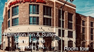 Hampton Inn Berry Farms -Franklin,TN