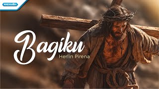 Bagiku - Herlin Pirena (Official lyric video)