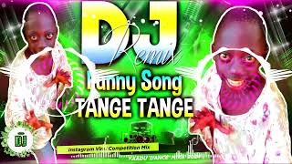 Tange Tange (তেংগে তেংগ) dj funny mix// deep bass mix