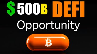 Bitcoin $500 Billion DEFI Oppurtunity #bitcoin