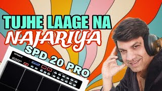 Tujhe Laage Na Najariya | Tujhe Laage Na Najariya Patch | SPD 20 pro Patch | Octapad guru Patches