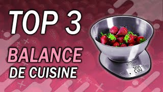 TOP 3 : Meilleure Balance de Cuisine 2024