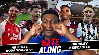 RACE FOR EUROPE LIVE: ARSENAL VS BOURNEMOUTH & BURNLEY VS NEWCASTLE HATE-ALONG