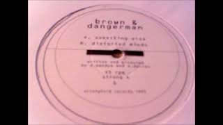 Brown & Dangerman - Distorted Minds