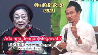 Gus Baha dan Megawati - ada apa dengan Megawati. pengajian ibu2